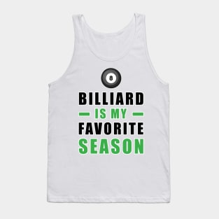 Billiard Is My Favorite Season Tank Top